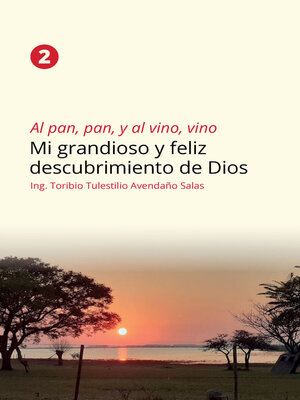 cover image of Al pan, pan y al vino, vino 2